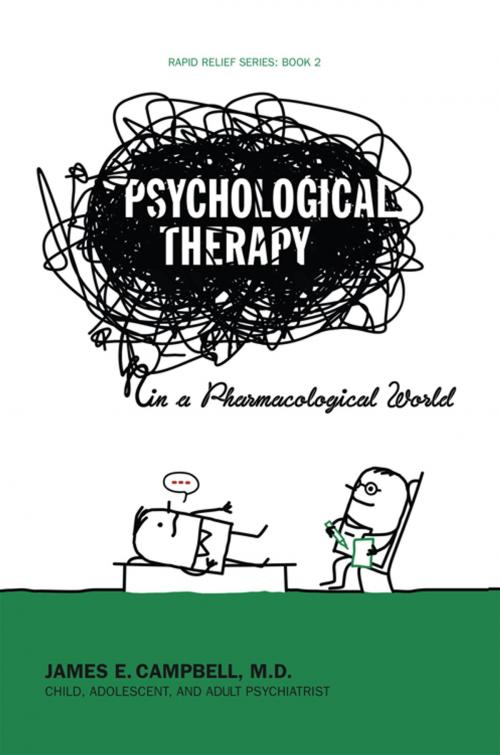Cover of the book Psychological Therapy in a Pharmacological World by James E. Campbell, AuthorHouse