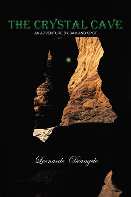 Cover of the book The Crystal Cave by Leonardo Deangelo, AuthorHouse UK