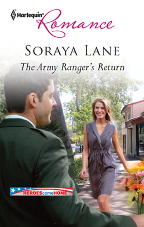 Cover of the book The Army Ranger's Return by Soraya Lane, Harlequin