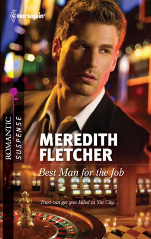 Cover of the book Best Man for the Job by Meredith Fletcher, Harlequin