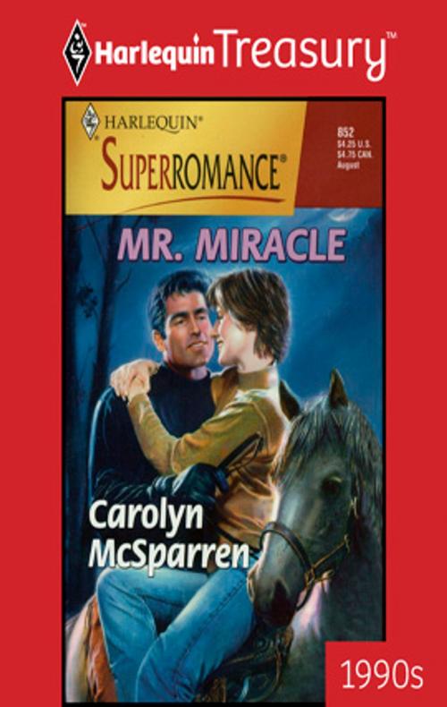 Cover of the book MR. MIRACLE by Carolyn McSparren, Harlequin