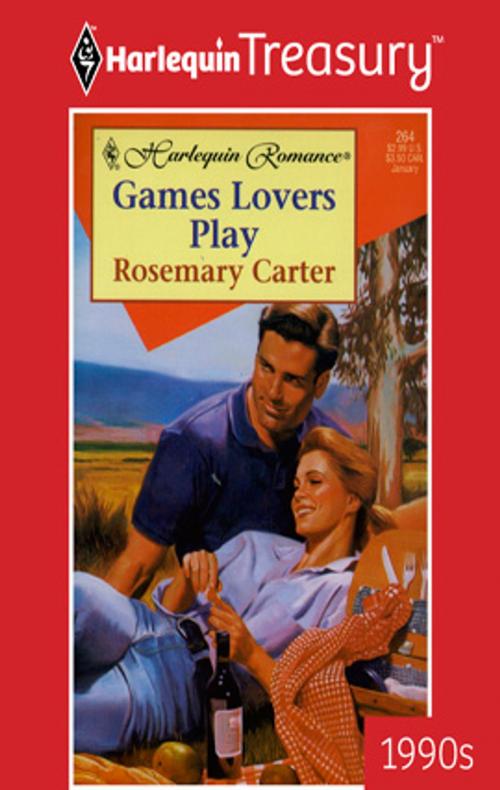 Cover of the book Games Lovers Play by Rosemary Carter, Harlequin
