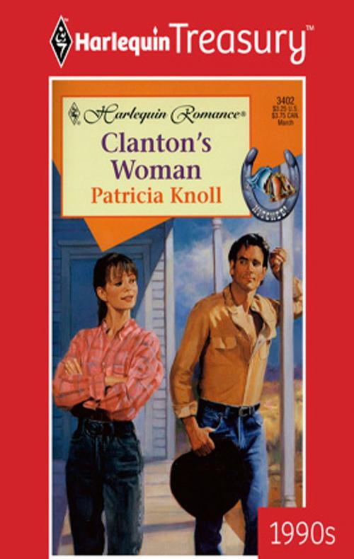 Cover of the book Clanton's Woman by Patricia Knoll, Harlequin
