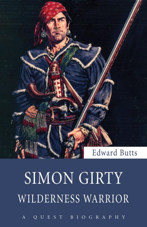 Cover of the book Simon Girty by Edward Butts, Dundurn