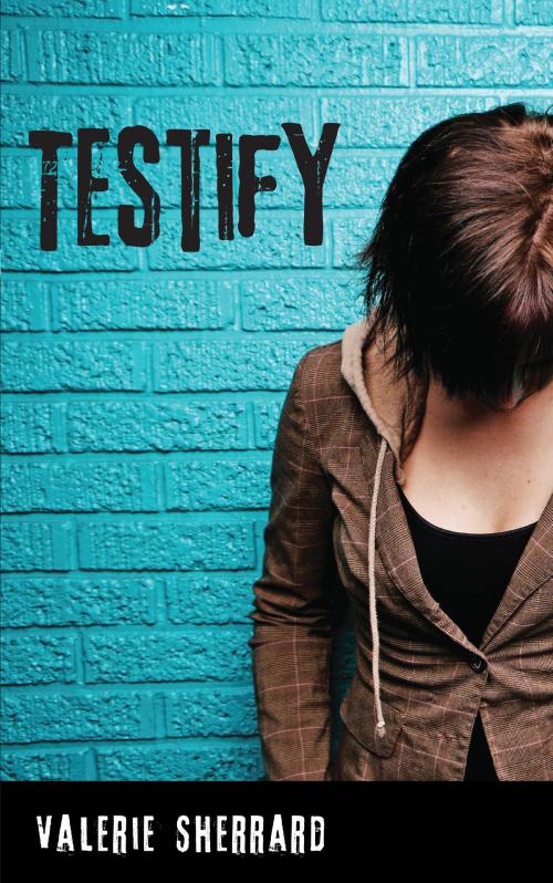 Cover of the book Testify by Valerie Sherrard, Dundurn