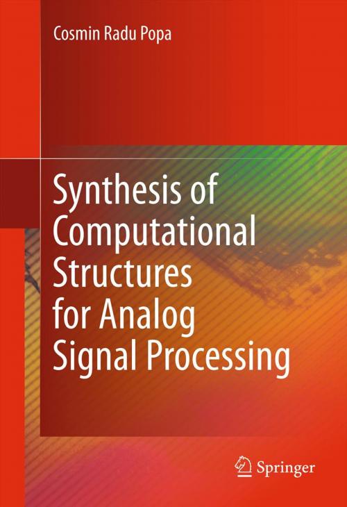Cover of the book Synthesis of Computational Structures for Analog Signal Processing by Cosmin Radu Popa, Springer New York