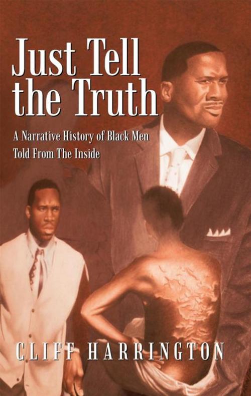 Cover of the book Just Tell the Truth by Cliff Harrington, iUniverse