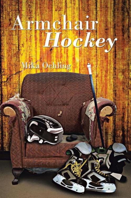 Cover of the book Armchair Hockey by Mika Oehling, iUniverse
