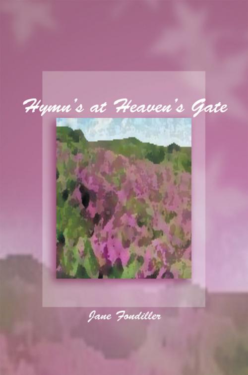 Cover of the book Hymns at Heaven's Gate by Jane Fondiller, iUniverse
