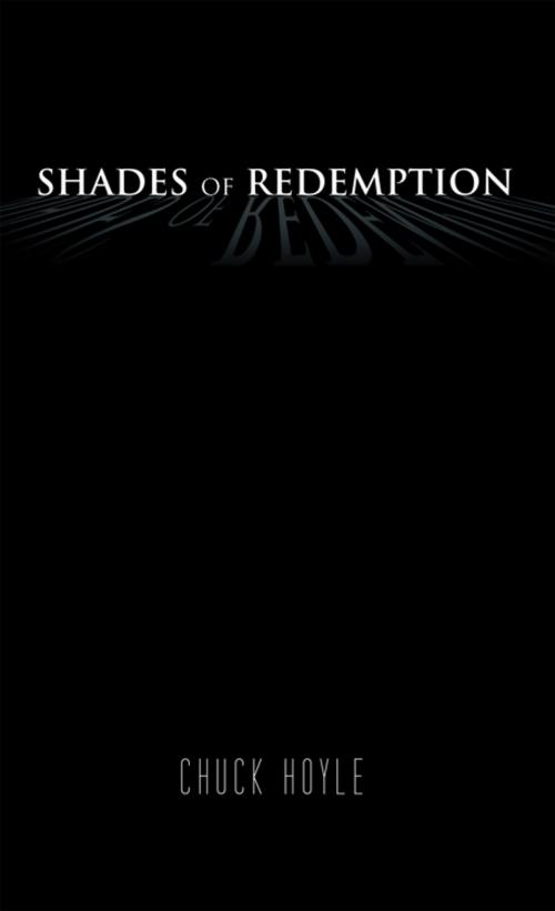 Cover of the book Shades of Redemption by Chuck Hoyle, iUniverse