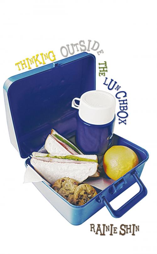 Cover of the book Thinking Outside the Lunchbox by Rainie Shin, iUniverse