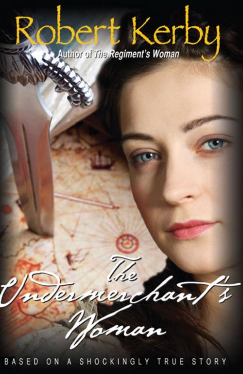 Cover of the book The Undermerchant's Woman by Robert Kerby, PublishAmerica