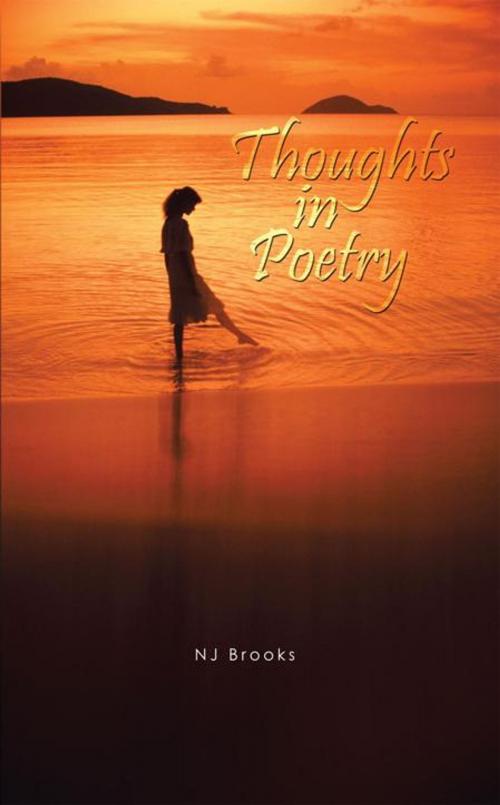 Cover of the book Thoughts in Poetry by NJ Brooks, AuthorHouse
