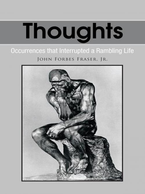 Cover of the book Thoughts by John Forbes Fraser, Jr., AuthorHouse