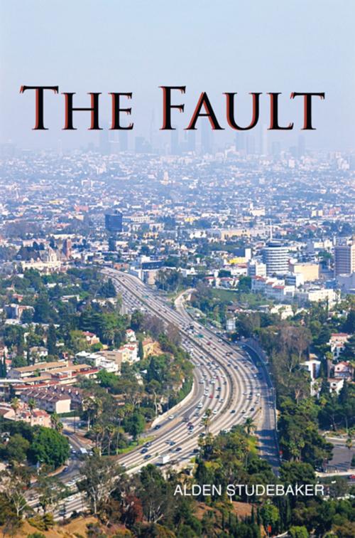 Cover of the book The Fault by Alden Studebaker, AuthorHouse