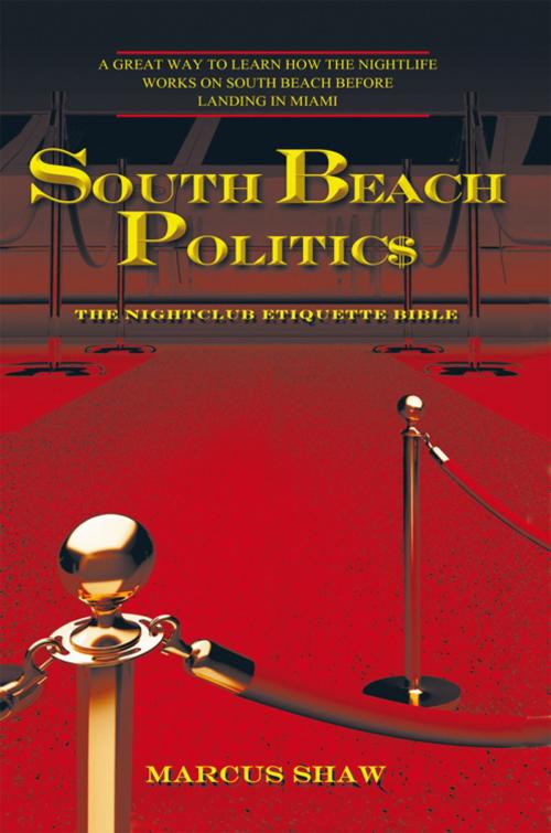 Cover of the book South Beach Politic$ by Marcus Shaw, AuthorHouse