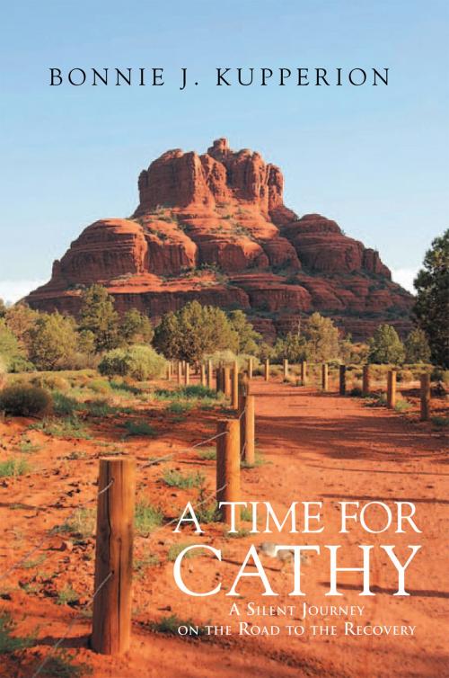 Cover of the book A Time for Cathy by Bonnie J. Kupperion, Xlibris US