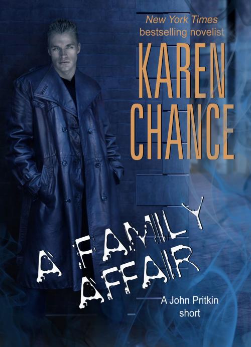 Cover of the book A Family Affair by Karen Chance, Karen Chance