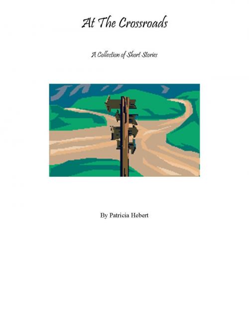 Cover of the book At the Crossroad by Pat Hebert, Pat Hebert