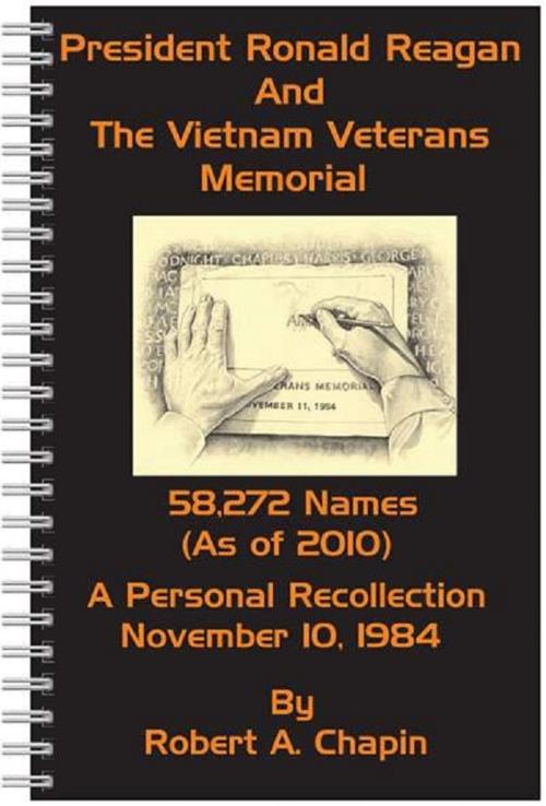 Cover of the book President Ronald Reagan & The Vietnam Veteran's Memorial by Robert Chapin, Robert Chapin
