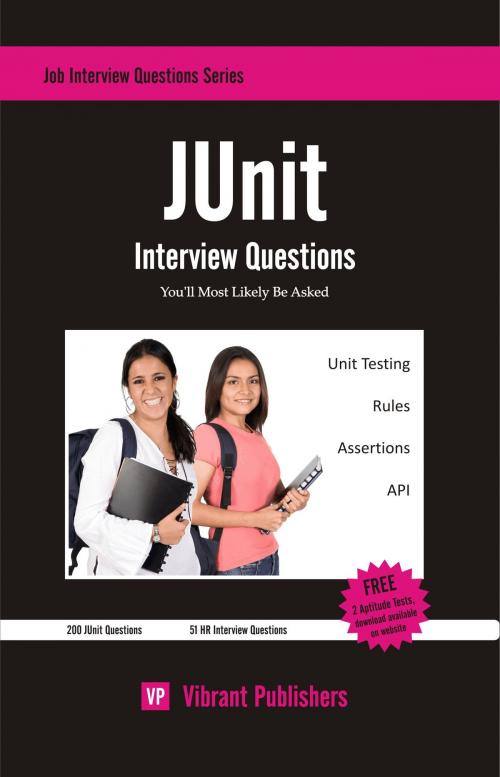 Cover of the book JUnit Interview Questions You'll Most Likely Be Asked by Vibrant Publishers, Vibrant Publishers