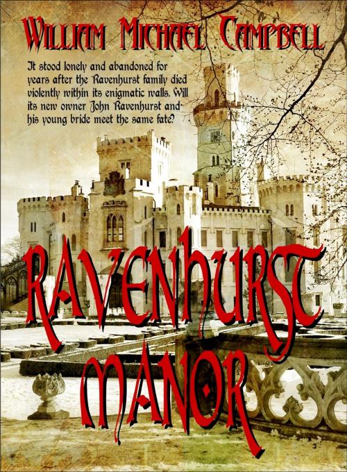 Cover of the book Ravenhurst Manor by William Campbell, William Campbell
