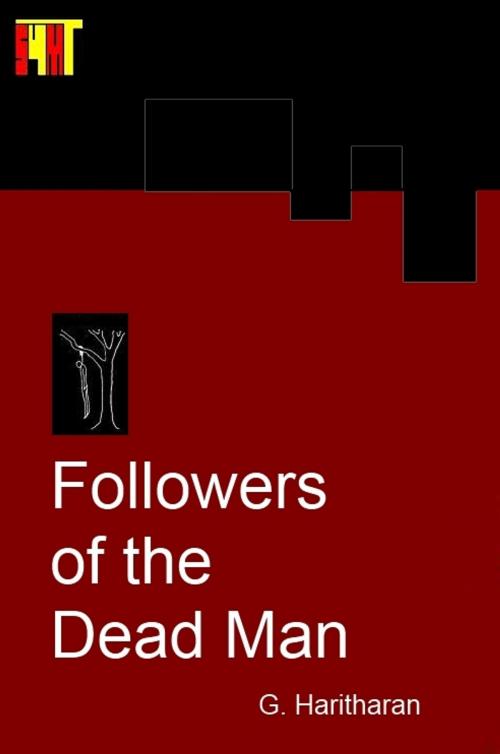 Cover of the book Followers of the Dead Man by G Haritharan, s4mT