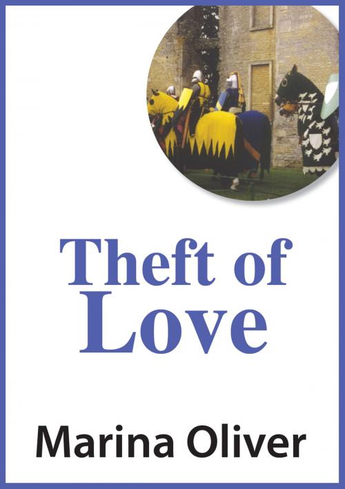 Cover of the book Theft of Love by Marina Oliver, Marina Oliver