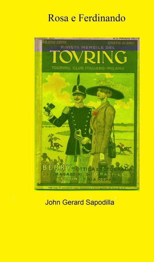 Cover of the book Rosa e Ferdinando by John  Gerard Sapodilla, John  Gerard Sapodilla