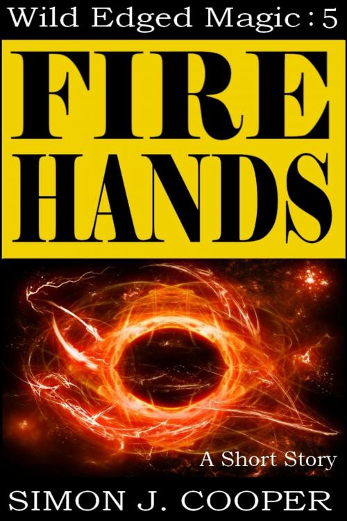 Cover of the book Fire Hands by Simon J. Cooper, Holbrook Publishing