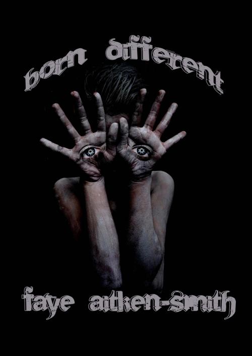 Cover of the book Born Different by F. A. Aitken-Smith, F. A. Aitken-Smith