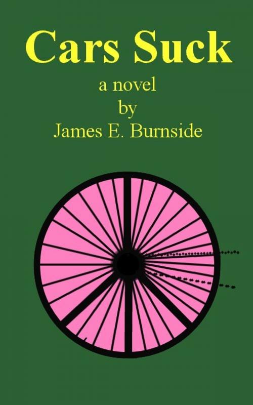 Cover of the book Cars Suck by James Burnside, James Burnside