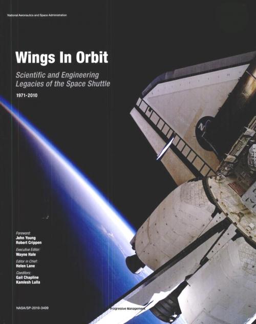 Cover of the book Wings in Orbit: Scientific and Engineering Legacies of the Space Shuttle, 1971-2010 by Progressive Management, Progressive Management