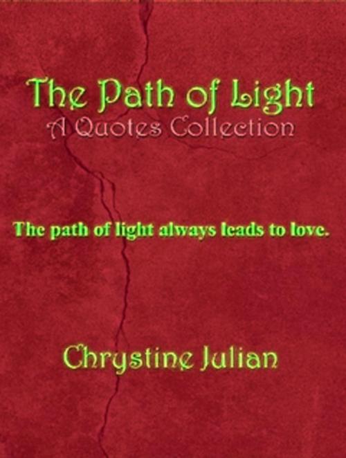 Cover of the book The Path of Light by Chrystine Julian, Chrystine Julian