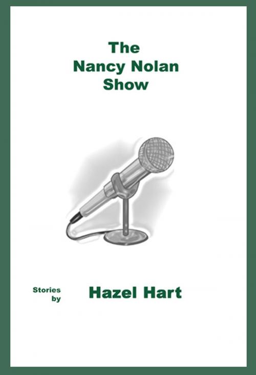 Cover of the book The Nancy Nolan Show by Hazel Hart, Hazel Hart