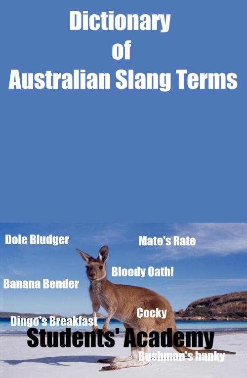 Cover of the book Dictionary of Australian Slang Terms by Students' Academy, Raja Sharma