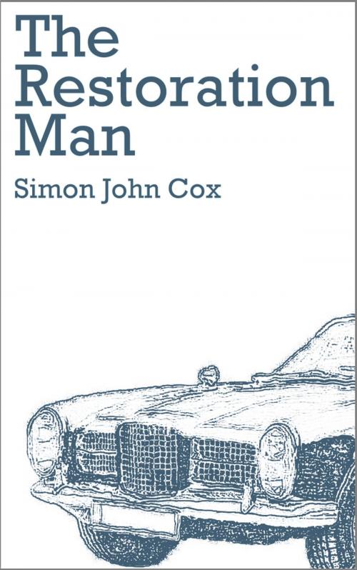 Cover of the book The Restoration Man & The Pélissier Scroll by Simon John Cox, Simon John Cox