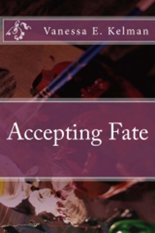 Cover of the book Accepting Fate by Vanessa E. Kelman, Vanessa E. Kelman