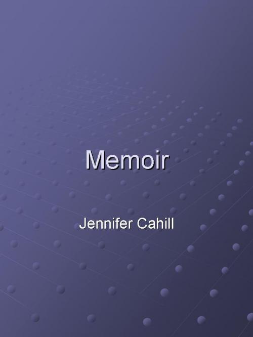 Cover of the book Memoir by Jennifer Cahill, Jerome Brooke