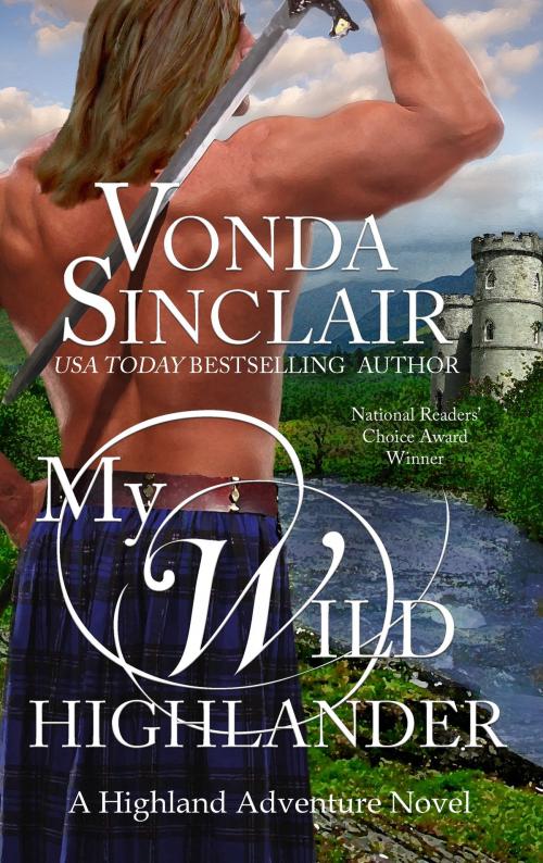 Cover of the book My Wild Highlander by Vonda Sinclair, Vonda Sinclair