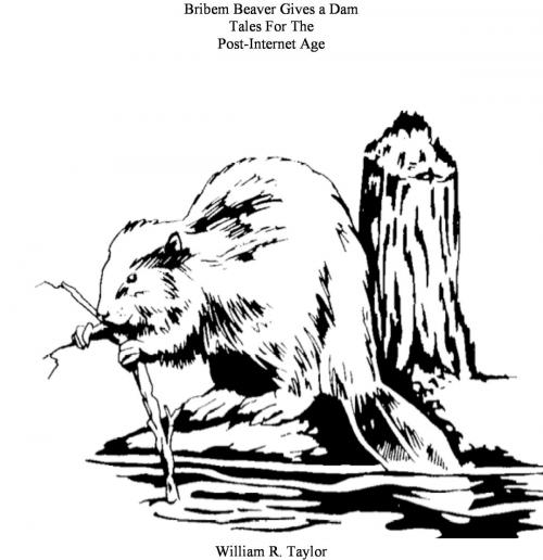 Cover of the book Bribem Beaver Gives a Dam by William R. Taylor, William R. Taylor