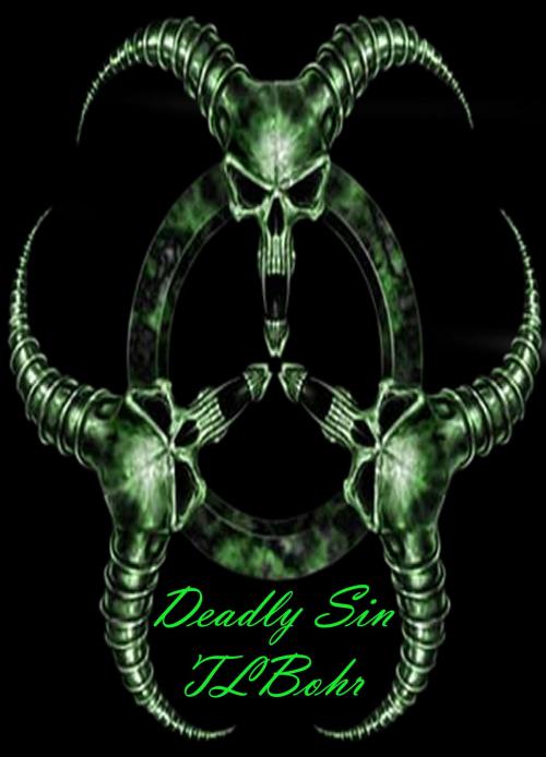Cover of the book Deadly Sin by TL Bohr, TL Bohr