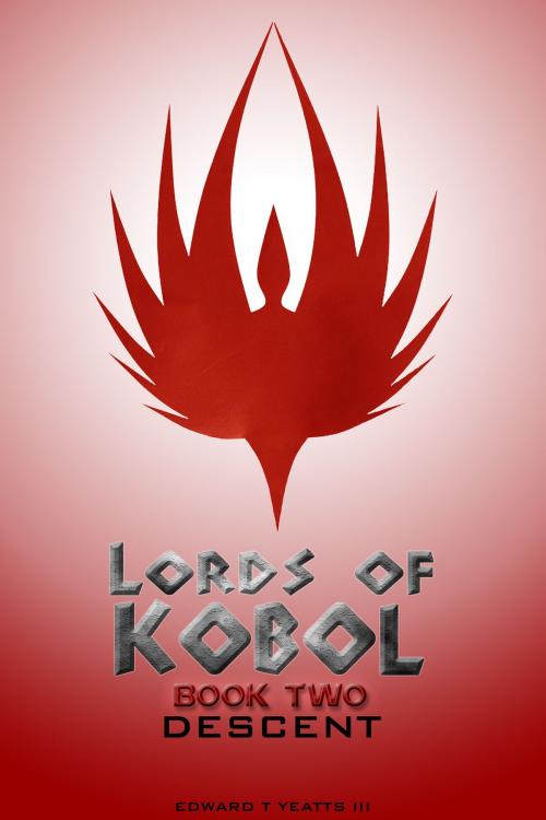 Cover of the book Lords of Kobol: Book Two: Descent by Edward T. Yeatts III, Edward T. Yeatts III
