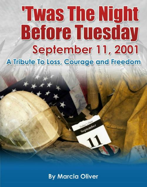 Cover of the book 'Twas The Night Before Tuesday September 11, 2001 by Marcia Oliver, Marcia Oliver