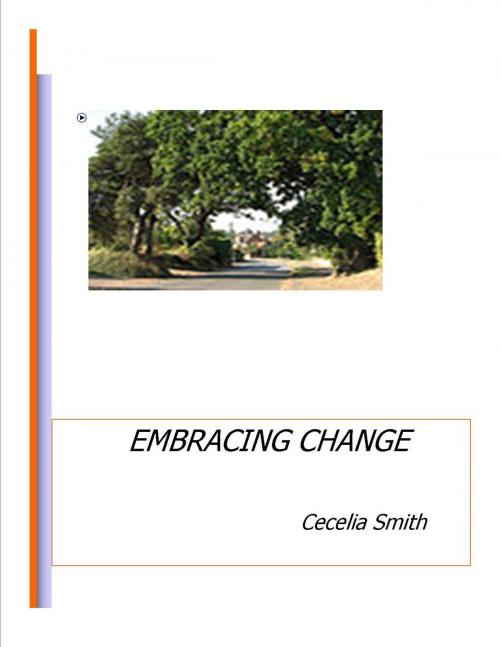 Cover of the book Embracing Change by Cecelia Smith, Cecelia Smith