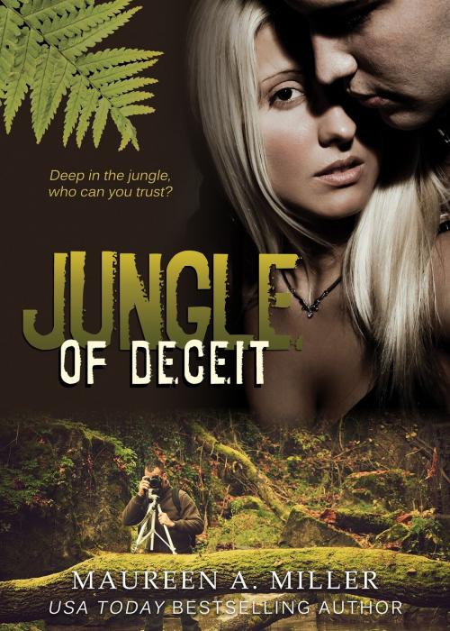 Cover of the book Jungle Of Deceit by Maureen A. Miller, Maureen A. Miller