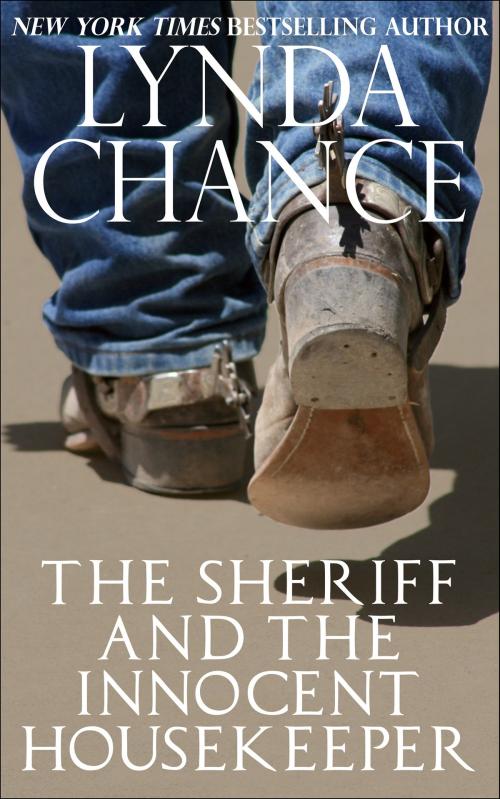 Cover of the book The Sheriff and the Innocent Housekeeper by Lynda Chance, Lynda Chance