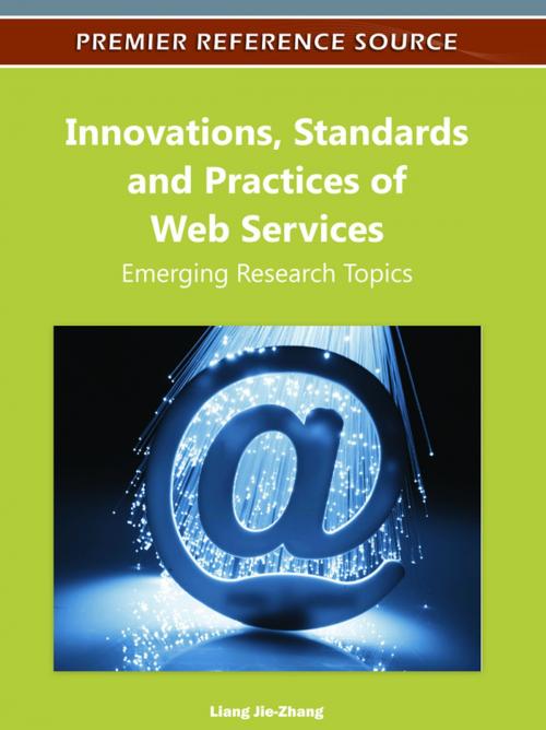 Cover of the book Innovations, Standards and Practices of Web Services by , IGI Global