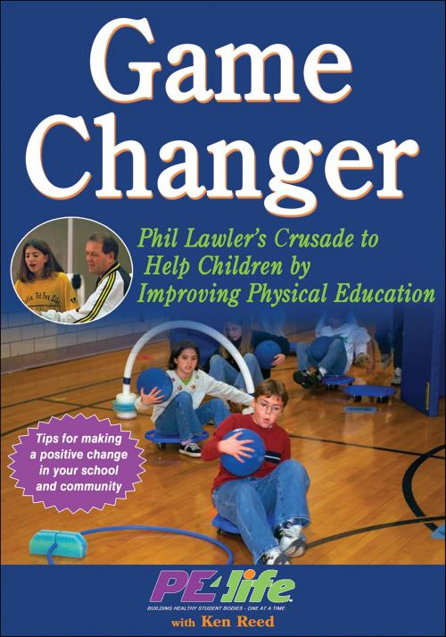 Cover of the book Game Changer by PE4Life, Human Kinetics, Inc.