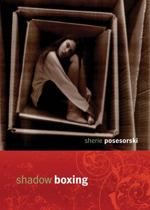 Cover of the book Shadow Boxing by Sheri Posesorski, Coteau Books